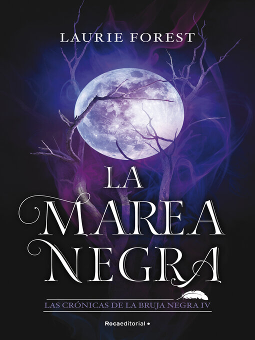 Title details for La marea negra by Laurie Forest - Available